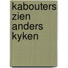 Kabouters zien anders kyken door Herman Gorter