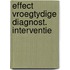 Effect vroegtydige diagnost. interventie