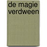 De magie verdween by W. Hegen
