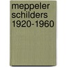 Meppeler schilders 1920-1960 by B. Doorten