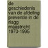 De geschiedenis van de afdeling Preventie in de RIAGG Maastricht 1970-1995