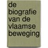 De biografie van de Vlaamse beweging