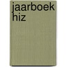 Jaarboek HIZ by R.T.S.M. Teeuwen
