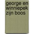 George en Winniepek zijn boos