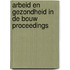 Arbeid en gezondheid in de bouw proceedings