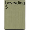 Bevryding 5 door Willy Vandersteen