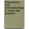 Biopuncture and homotoxicology in every day practice door J. Kersschot