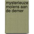 Mysterieuze molens aan de Demer