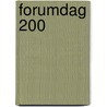 Forumdag 200 door I. Heesbeen