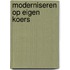 Moderniseren op eigen koers