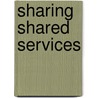 Sharing Shared Services door W. Broekhoff