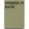 Wegwijs in excel by T. Geyter-Diependaele