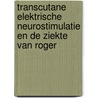 Transcutane Elektrische Neurostimulatie en de Ziekte van Roger door J.A.R. Hamers