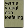 Yerma vraagt een toefeling by Dimitri Verhulst