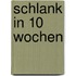 Schlank in 10 Wochen