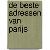 De beste adressen van Parijs by E. Schwietert