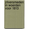Zilversmeden in Woerden voor 1813 door J. Luijt
