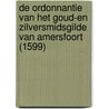 De ordonnantie van het goud-en zilversmidsgilde van Amersfoort (1599) by M.G. Houtman
