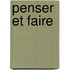 Penser et faire