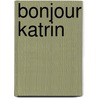 Bonjour katrin door Caterina Valente