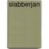 Slabberjan by P. van Damme