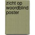 Zicht op woordblind poster