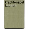 Krachtenspel kaarten door C. Schasfoort-Spanbroek