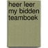 Heer leer my bidden teamboek