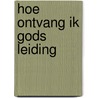 Hoe ontvang ik gods leiding by Mahony