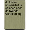 De Leidse Universiteit in aanloop naar de Tweede Wereldoorlog door W. Otterspeer