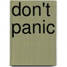 Don't panic door F. de Heij