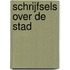 Schrijfsels over de stad