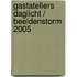 Gastateliers Daglicht / Beeldenstorm 2005