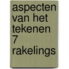Aspecten van het tekenen 7 rakelings door Nannie Kuiper