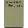 Nationalism in the u.s.s.r. by Unknown