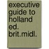 Executive guide to holland ed. brit.midl.