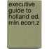 Executive guide to holland ed. min.econ.z