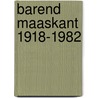 Barend maaskant 1918-1982 by René Appel
