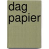 Dag papier by R. Homan