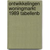 Ontwikkelingen woningmarkt 1989 tabellenb by Buys