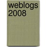 Weblogs 2008 by E. de Vries
