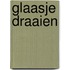 Glaasje Draaien