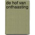 De hof van onthaasting