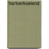 Hartverkoelend door R. Dijksterhuis