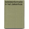 Beleidsinformatie in het ziekenhuis by Helmer