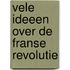 Vele ideeen over de Franse revolutie