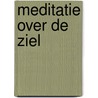 Meditatie over de ziel door Roberto Assagioli