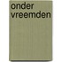 Onder vreemden