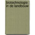 Biotechnologie in de landbouw