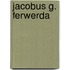 Jacobus g. ferwerda